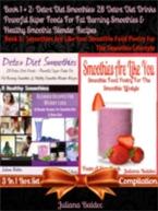 Detox Diet Smoothies: 28 Detox Diet Drinks (Best Detox Diet Recipes)