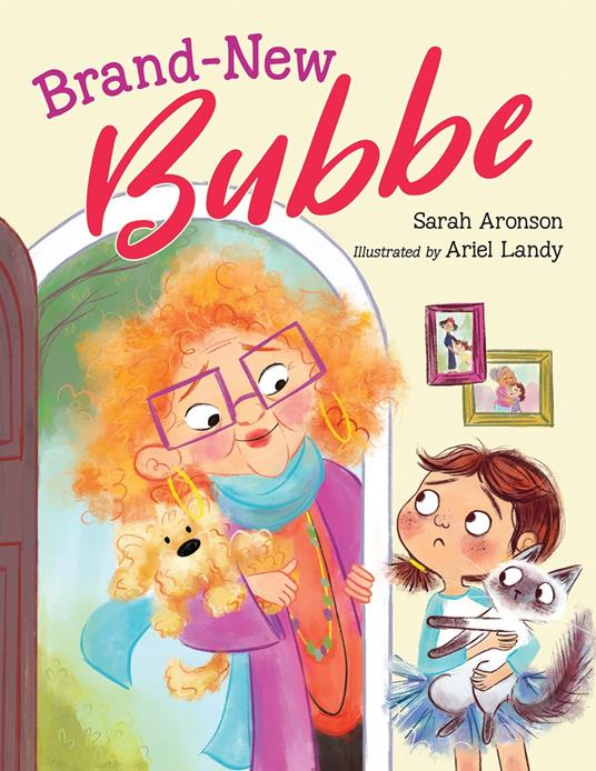 Brand-New Bubbe - Sarah Aronson,Ariel Landy - ebook