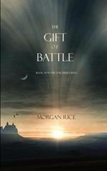 The Gift of Battle (Book #17 in the Sorcerer's Ring)