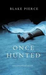 Once Hunted (A Riley Paige Mystery-Book 5)