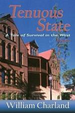 Tenuous State: A Tale of Survival in the West