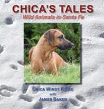 Chica's Tales: Wild Animals in Santa Fe