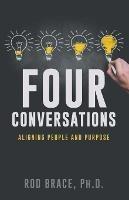 Four Conversations: Aligning People & Purpose