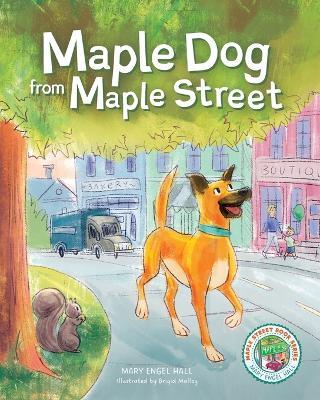 Maple Dog from Maple Street - Mary Engel Hall - cover