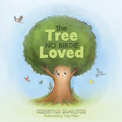 The Tree No Birdie Loved - Christine Hamilton - cover