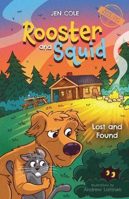 Rooster and Squid: Lost and Found - Jen Cole - cover