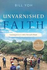 Unvarnished Faith