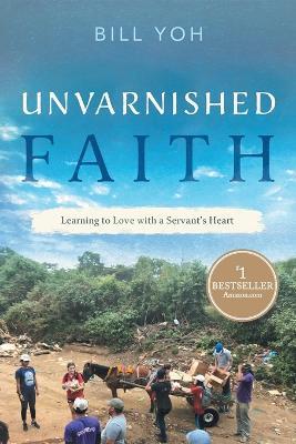 Unvarnished Faith - Bill Yoh - cover