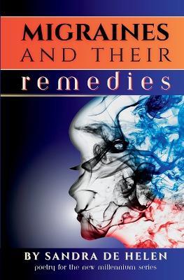 Migraines and Their Remedies - Sandra De Helen - cover