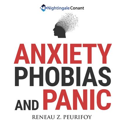 Anxiety, Phobias, and Panic