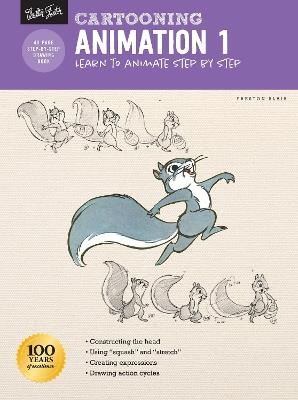 Cartooning: Animation 1 with Preston Blair: Learn to animate step by step - Preston Blair - cover