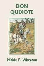 Don Quixote of La Mancha (Yesterday's Classics)