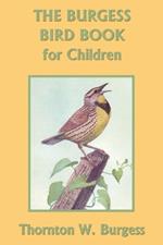 The Burgess Bird Book for Children (Black and White Edition) (Yesterday's Classics)