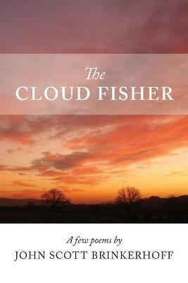 The Cloud Fisher - John Scott Brinkerhoff - cover