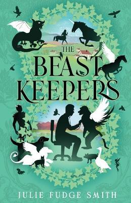 The Beast Keepers - Julie Fudge Smith - cover