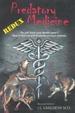 Predatory Medicine Redux