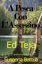 A Pesca Con L'Assassino