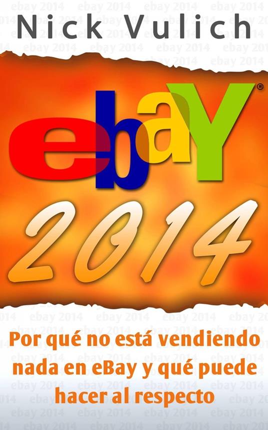 eBay 2014. Por qué no está vendiendo nada en eBay y qué puede hacer al respecto