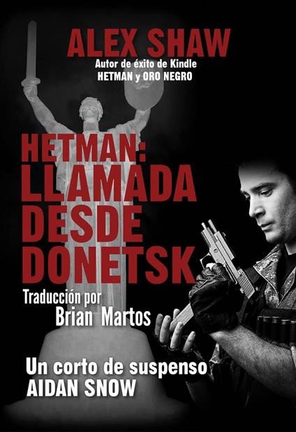 Hetman: Llamada desde Donetsk