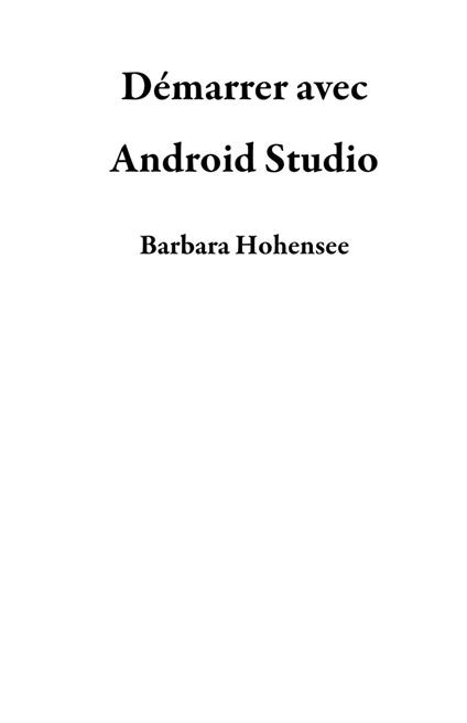 Démarrer Avec Android Studio