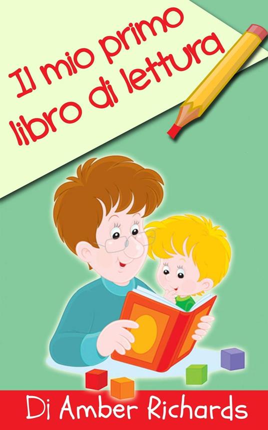 Il mio primo libro di lettura - Amber Richards - ebook