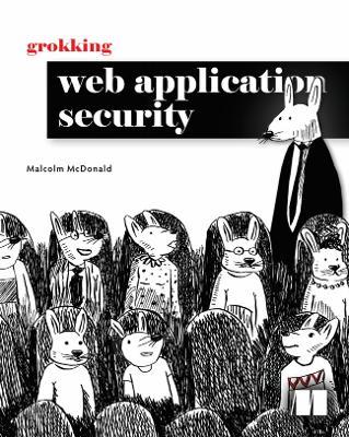 Grokking Web Application Security - Malcolm McDonald - cover