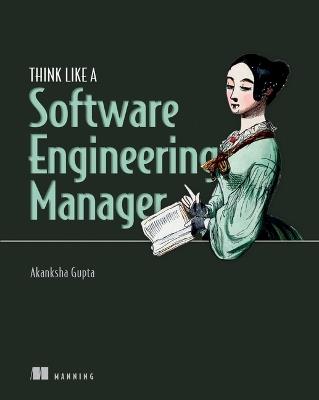 Think Like a Software Engineering Manager - Akanksha Gupta - cover