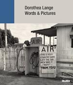 Dorothea Lange: Words + Pictures