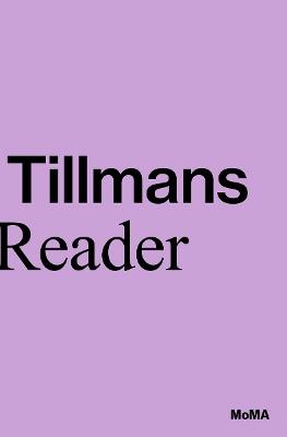 Wolfgang Tillmans: A Reader - Roxana Marcoci,Phil Taylor - cover