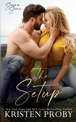 The Setup - Kristen Proby - cover