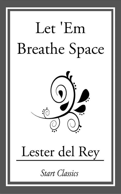 Let 'Em Breathe Space