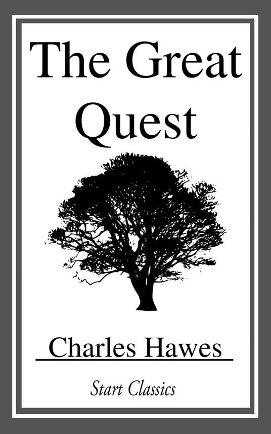 The Great Quest - Charles Hawes - ebook