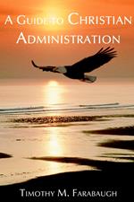 A Guide to Christian Administration