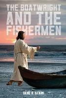 The Boatwright and the Fishermen - Gene Stark - cover