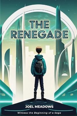 The Renegade - Joel Meadows - cover