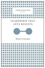 Leadership That Gets Results (Harvard Business Review Classics)