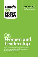 HBR's 10 Must Reads on Women and Leadership (with bonus article 