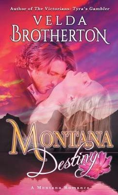 Montana Destiny - Velda Brotherton - cover