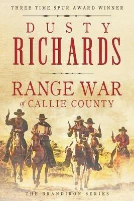 Range War of Callie County - Dusty Richards - cover