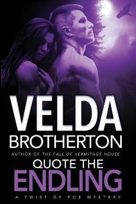 Quote the Endling - Velda Brotherton - cover