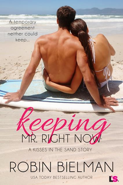 Keeping Mr. Right Now