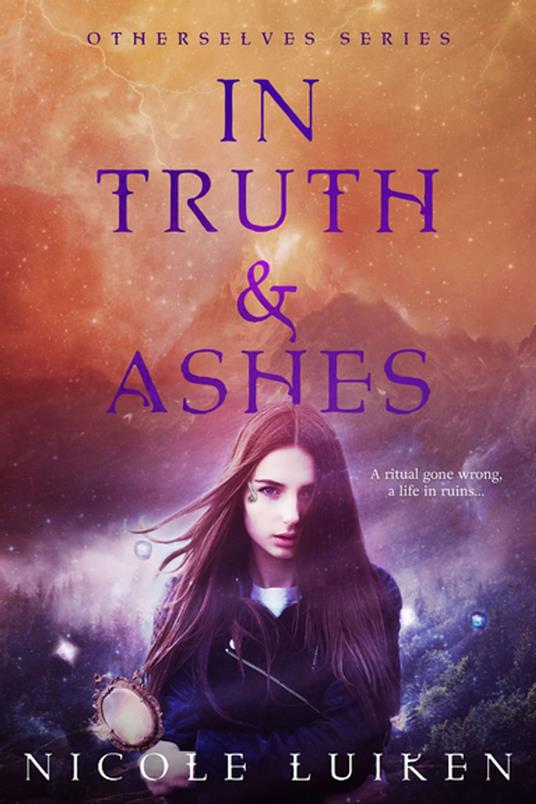 In Truth and Ashes - Nicole Luiken - ebook