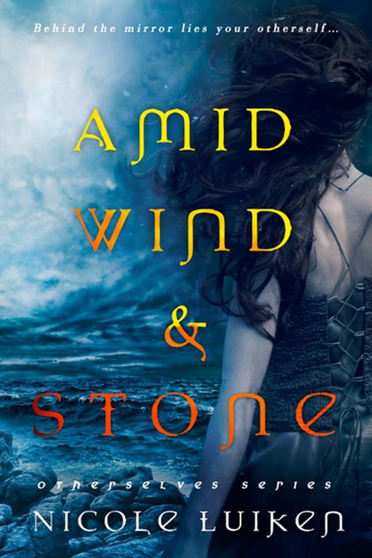 Amid Wind and Stone - Nicole Luiken - ebook