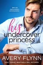 His Undercover Princess