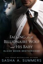 Falling for the Billionaire Wolf and His Baby