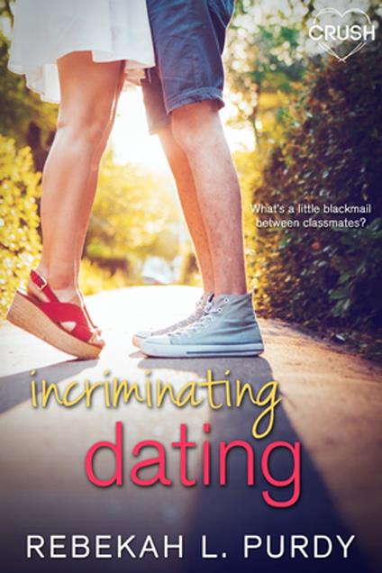 Incriminating Dating - Rebekah L. Purdy - ebook