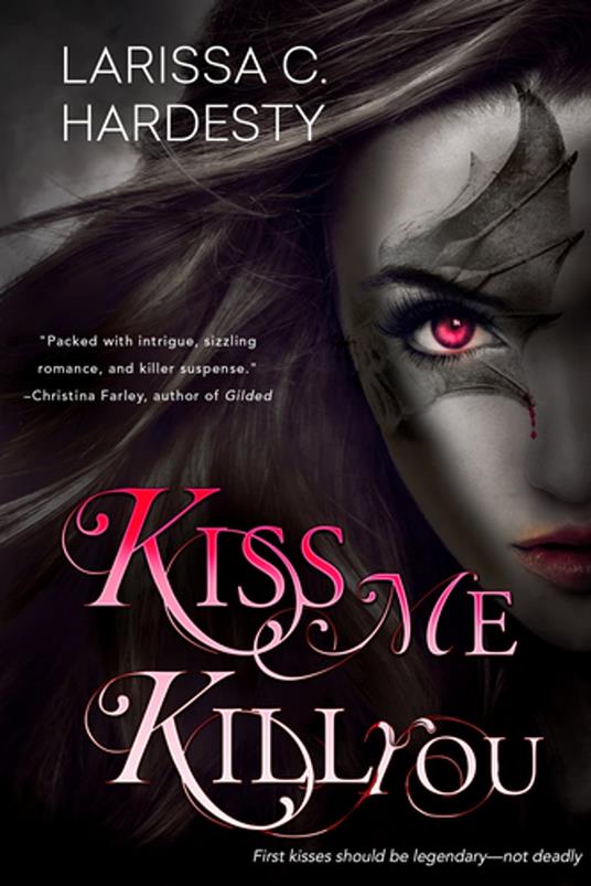 Kiss Me, Kill You - Larissa C. Hardesty - ebook