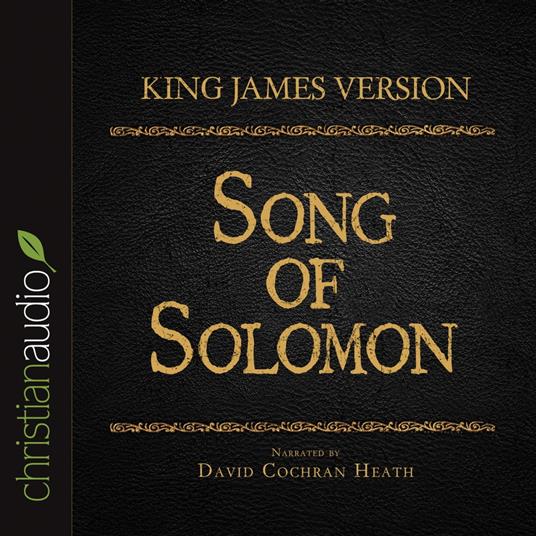 Holy Bible in Audio - King James Version: Song of Solomon