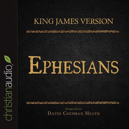 Holy Bible in Audio - King James Version: Ephesians