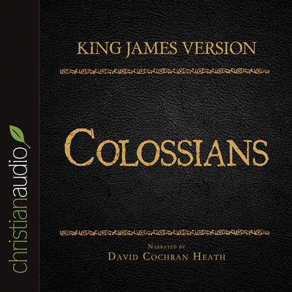 Holy Bible in Audio - King James Version: Colossians